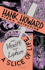 Cover for Hank Howard, Pizza Detective: A Slice of Life #2