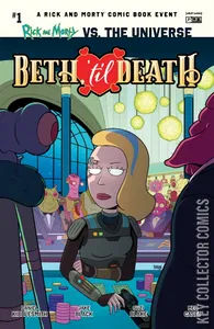 Rick & Morty vs. the Universe: Beth Til' Death #1