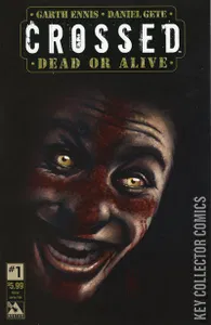 Crossed: Dead or Alive #1