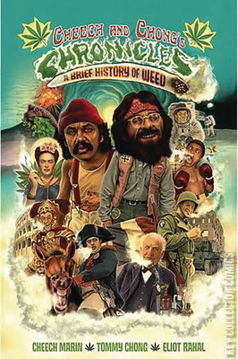 Cheech & Chong's Chronicles: A Brief History of Weed