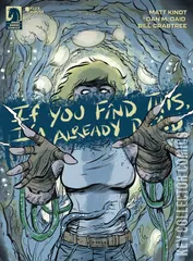 Cover for If You Find This, I'm Already Dead #3
