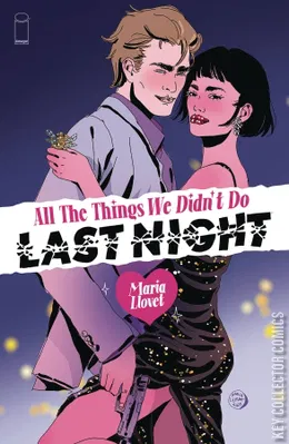 All the Things We Didn't Do Last Night
