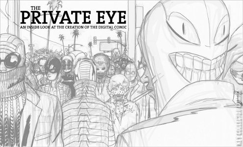 The Private Eye: The Making of Private Eye #1