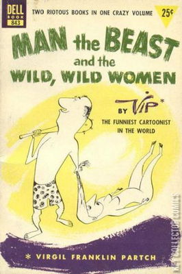 Man the Beast & the Wild, Wild Women