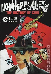 Nowheresville: The History of Cool #1