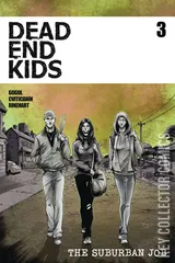 Cover for Dead End Kids: The Suburban Job #3