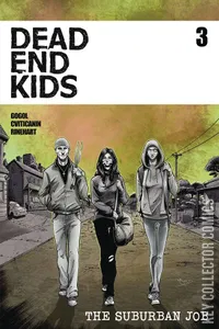 Dead End Kids: The Suburban Job #3