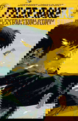 Tyler Rake: An Extraction Story