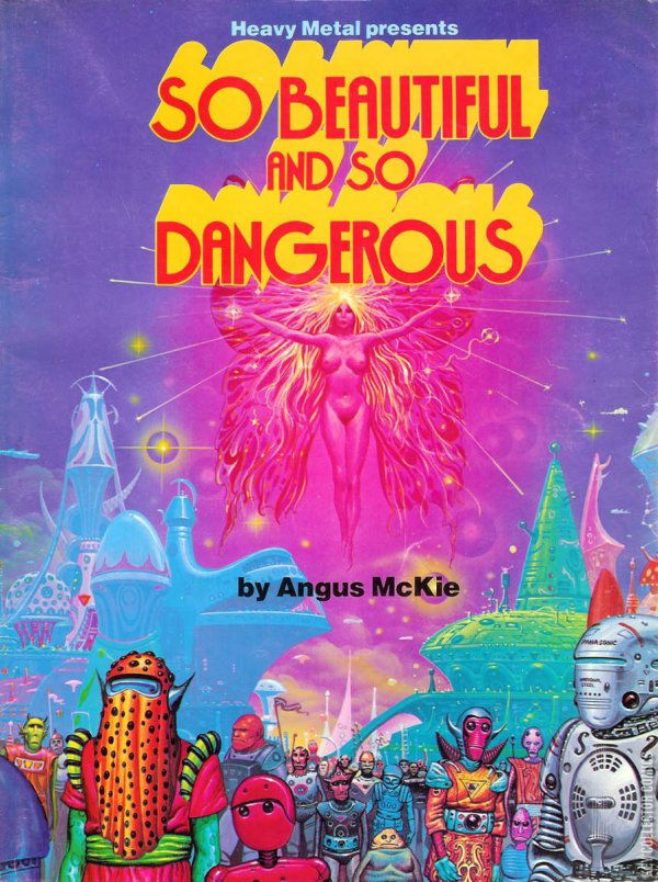 So Beautiful and So Dangerous: Angus McKie: 9780930368418