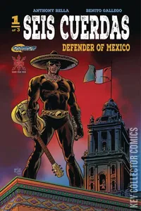 Seis Cuerdas: Defender of Mexico #1