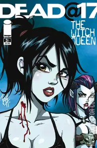 Dead At 17: The Witch Queen #3