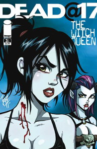 Dead At 17: The Witch Queen #3