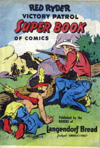 Red Ryder Victory Patrol: Super Book of Comics