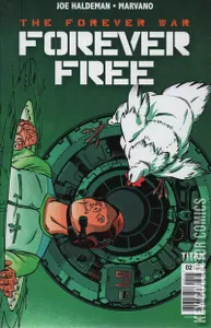 The Forever War: Forever Free #2