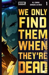 Variant Cover for We Only Find Them When They're Dead #1