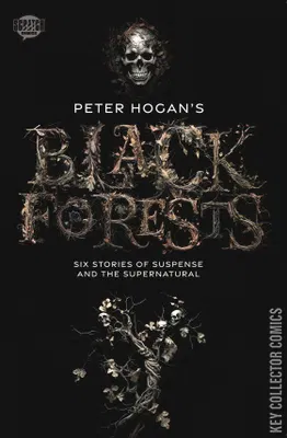 Peter Hogan's Black Forests