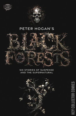 Peter Hogan's Black Forests