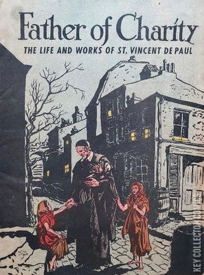 Father of Charity: The Life & Works of St. Vincent De Paul