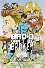 Variant Cover for Bro-D: Cant Be Broken