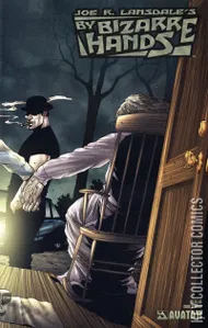 Joe R. Lansdale's By Bizarre Hands #2