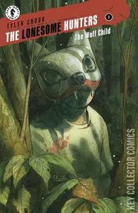 Lonesome Hunters: The Wolf Child #1