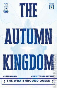 Autumn Kingdom: The Wraithbound Queen, The #2