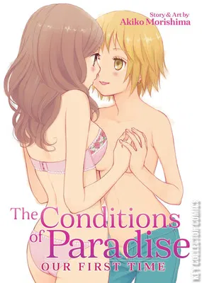The Conditions of Paradise: Our First Time