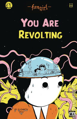 Fungirl: You Are Revolting