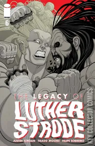 The Legacy of Luther Strode #6