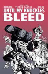 Variant Cover for Until My Knuckles Bleed #1