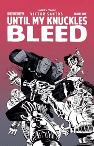 Until My Knuckles Bleed #1