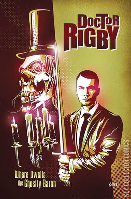 Doctor Rigby: Where Dwells Ghostly Baron