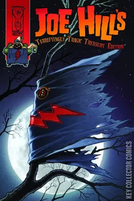 Joe Hill's Terrifyingly Tragic Treasury Edition