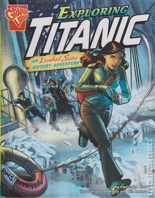 Exploring Titanic: An Isabel Soto History Adventure