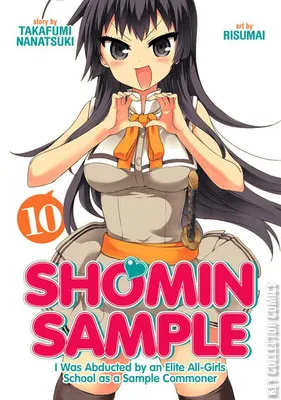 Shomin Sample: I Was Abducted by an Elite All-Girls School as a Sample Commoner