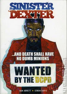 Sinister Dexter: ...And Death Shall Have No Dumb Minions #0