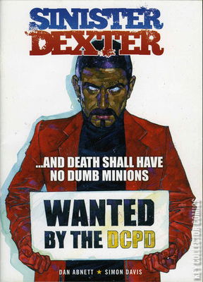 Sinister Dexter: ...And Death Shall Have No Dumb Minions