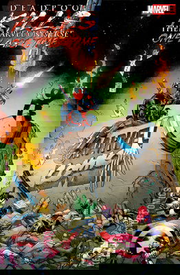 Deadpool Kills the Marvel Universe One Last Time