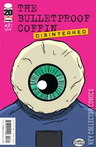 Bulletproof Coffin: Disinterred #3