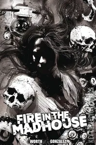 Fire in the Madhouse #2