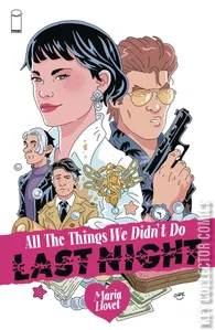 All the Things We Didn't Do Last Night