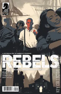 Rebels: These Free & Independent States #5