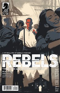 Rebels: These Free & Independent States #5