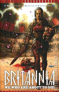 Britannia: We Who Are About To Die #1