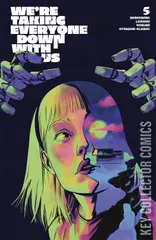Variant Cover for We're Taking Everyone Down With Us #5
