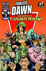 Cover for Fearless Dawn: The Battle of El Gigante Pequeno #1