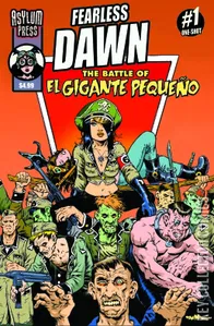 Fearless Dawn: The Battle of El Gigante Pequeno #1
