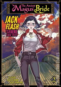 The Ancient Magus' Bride: Jack Flash & the Faerie Case Files #2