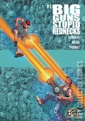 Cover for Big Guns, Stupid Rednecks #1