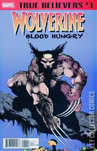True Believers: Wolverine - Blood Hungry